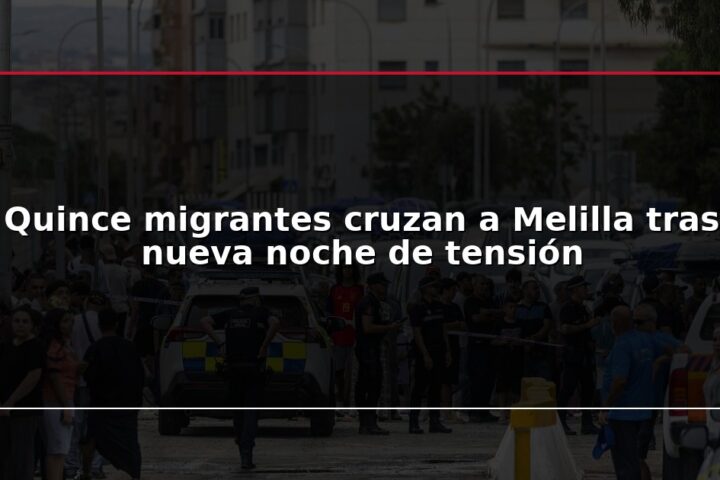 Quince migrantes cruzan a Melilla tras nueva noche de tensión