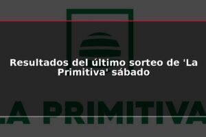 Resultados del último sorteo de 'La Primitiva' sábado