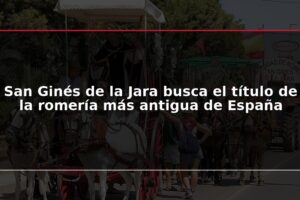 San Ginés de la Jara busca el título de la romería más antigua de España
