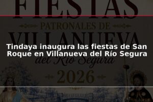 Tindaya inaugura las fiestas de San Roque en Villanueva del Río Segura
