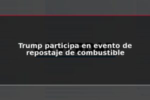 Trump participa en evento de repostaje de combustible