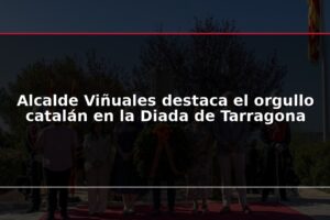 Alcalde Viñuales destaca el orgullo catalán en la Diada de Tarragona