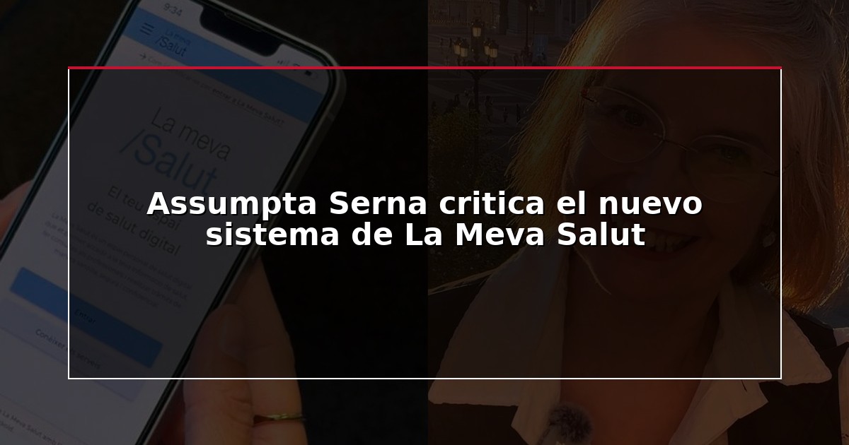 Assumpta Serna critica el nuevo sistema de La Meva Salut