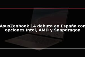 AsusZenbook 14 debuta en España con opciones Intel, AMD y Snapdragon