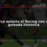 Barça aplasta al Racing con una goleada histórica