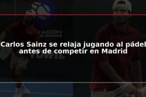 Carlos Sainz se relaja jugando al pádel antes de competir en Madrid