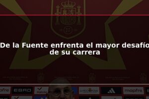 De la Fuente enfrenta el mayor desafío de su carrera