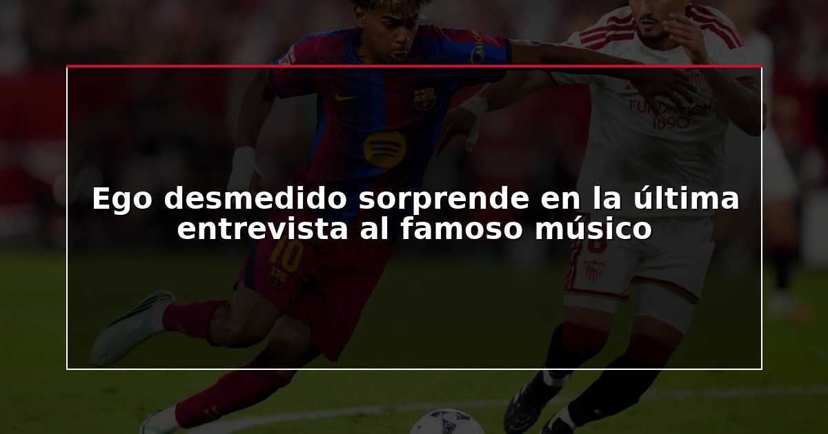 Ego desmedido sorprende en la última entrevista al famoso músico