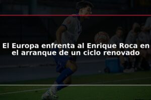 El Europa enfrenta al Enrique Roca en el arranque de un ciclo renovado