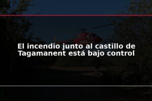 El incendio junto al castillo de Tagamanent está bajo control