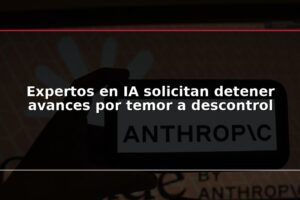 Expertos en IA solicitan detener avances por temor a descontrol