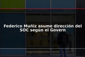 Federico Muñiz asume dirección del SOC según el Govern