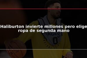 Haliburton invierte millones pero elige ropa de segunda mano