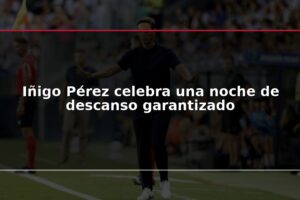 Iñigo Pérez celebra una noche de descanso garantizado