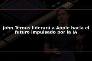 John Ternus liderará a Apple hacia el futuro impulsado por la IA