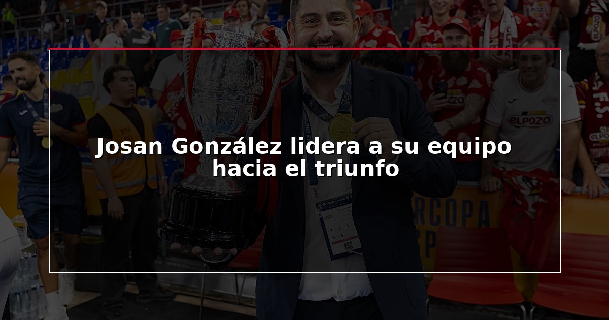 Josan González lidera a su equipo hacia el triunfo