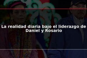 La realidad diaria bajo el liderazgo de Daniel y Rosario