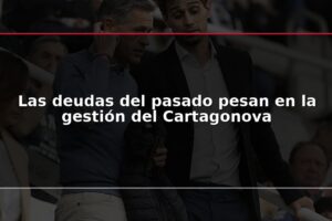Las deudas del pasado pesan en la gestión del Cartagonova