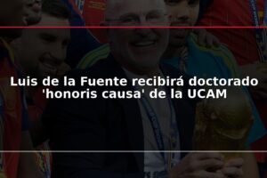 Luis de la Fuente recibirá doctorado 'honoris causa' de la UCAM