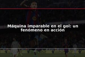 Máquina imparable en el gol: un fenómeno en acción