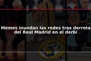 Memes inundan las redes tras derrota del Real Madrid en el derbi