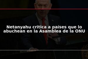Netanyahu critica a países que lo abuchean en la Asamblea de la ONU