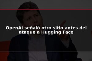 OpenAI señaló otro sitio antes del ataque a Hugging Face