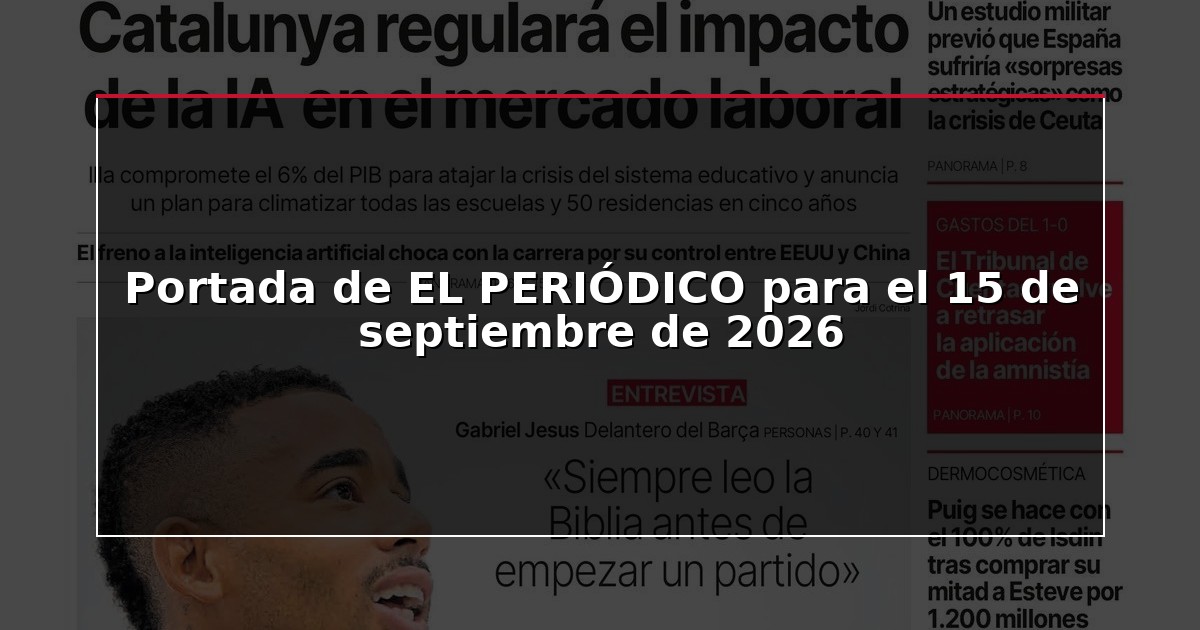 Portada de EL PERIÓDICO para el 15 de septiembre de 2026