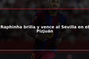 Raphinha brilla y vence al Sevilla en el Pizjuán