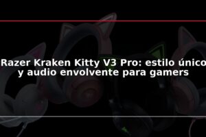 Razer Kraken Kitty V3 Pro: estilo único y audio envolvente para gamers