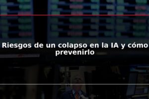 Riesgos de un colapso en la IA y cómo prevenirlo