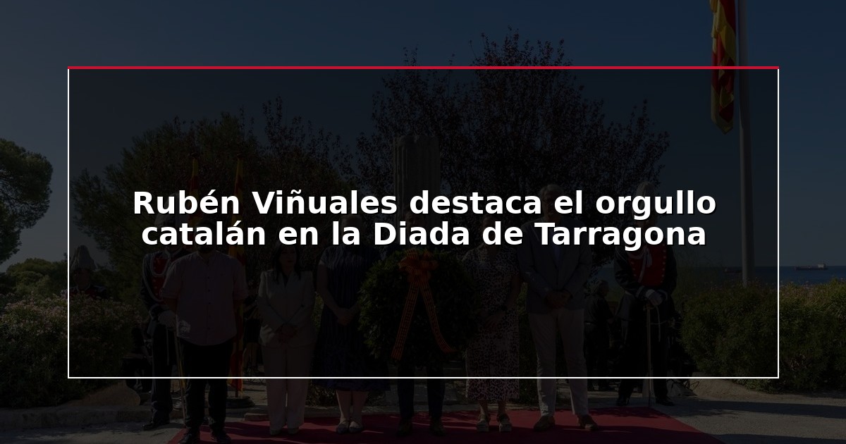 Rubén Viñuales destaca el orgullo catalán en la Diada de Tarragona