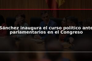 Sánchez inaugura el curso político ante parlamentarios en el Congreso