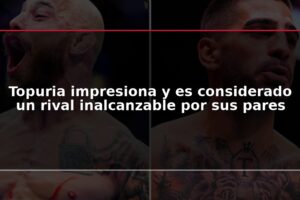 Topuria impresiona y es considerado un rival inalcanzable por sus pares