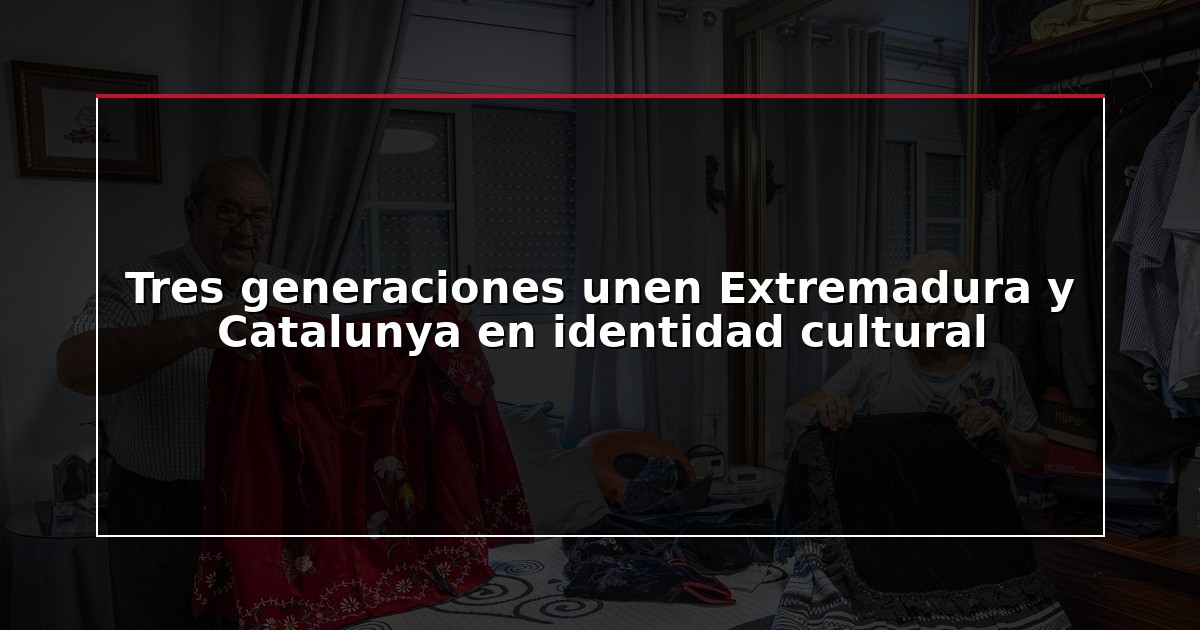 Tres generaciones unen Extremadura y Catalunya en identidad cultural