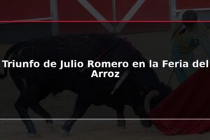 Triunfo de Julio Romero en la Feria del Arroz
