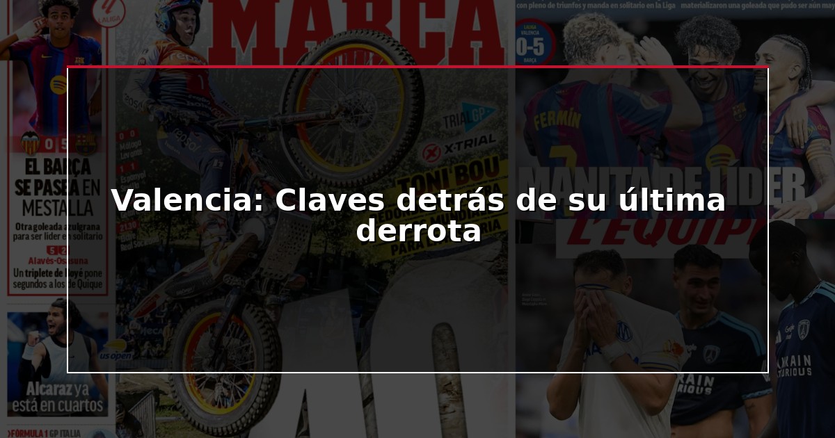 Valencia: Claves detrás de su última derrota