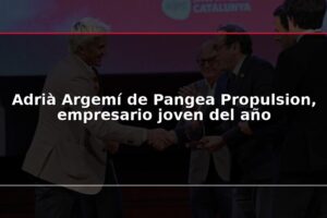 Adrià Argemí de Pangea Propulsion, empresario joven del año