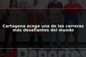 Cartagena acoge una de las carreras más desafiantes del mundo