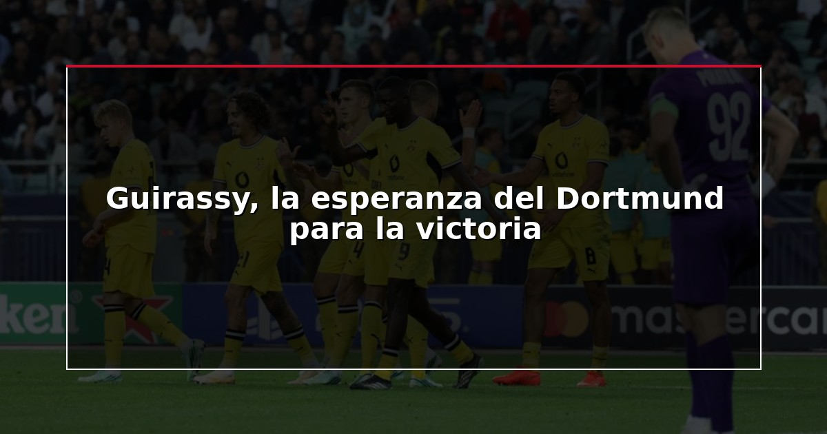 Guirassy, la esperanza del Dortmund para la victoria