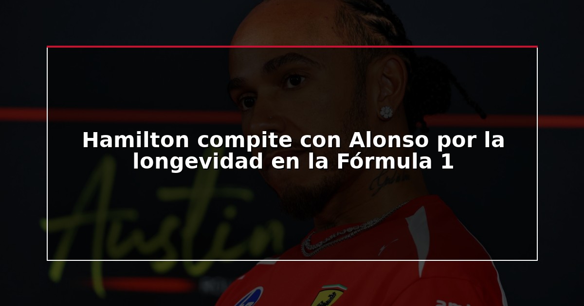 Hamilton compite con Alonso por la longevidad en la Fórmula 1