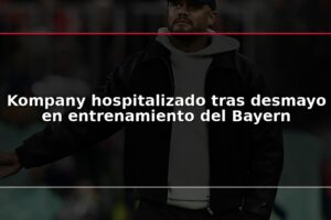 Kompany hospitalizado tras desmayo en entrenamiento del Bayern