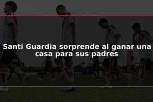 Santi Guardia sorprende al ganar una casa para sus padres