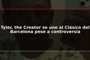 Tyler, the Creator se une al Clásico del Barcelona pese a controversia